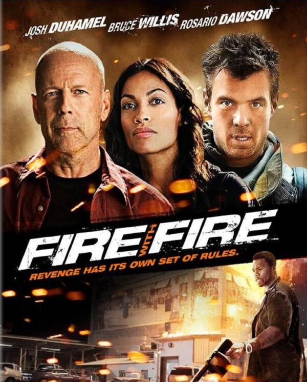Fire with Fire
