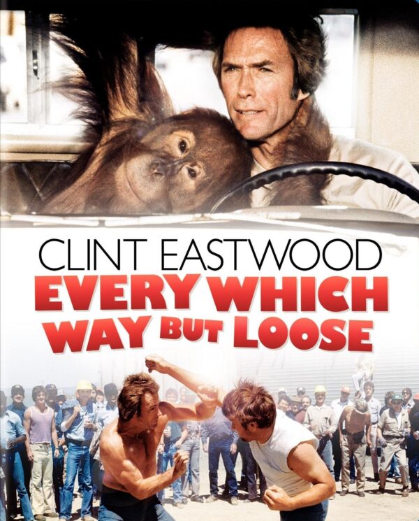 Every Which Way But Loose